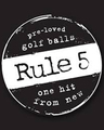 Rule 5 Golf Balls