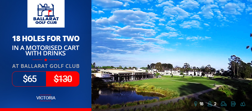 SUMMER SPECIAL! 18 Holes For Two in a Motorised Cart & Drinks at Ballarat Golf Club!