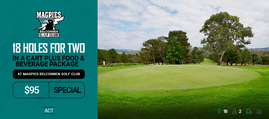 <em>Discover one of  Canberra's Hidden Gems!</em> 18 Holes for Two at <em>The Magpies Belconnen Golf Club.</em> Includes a Shared Motorised Cart plus $30 Food and Beverage package .