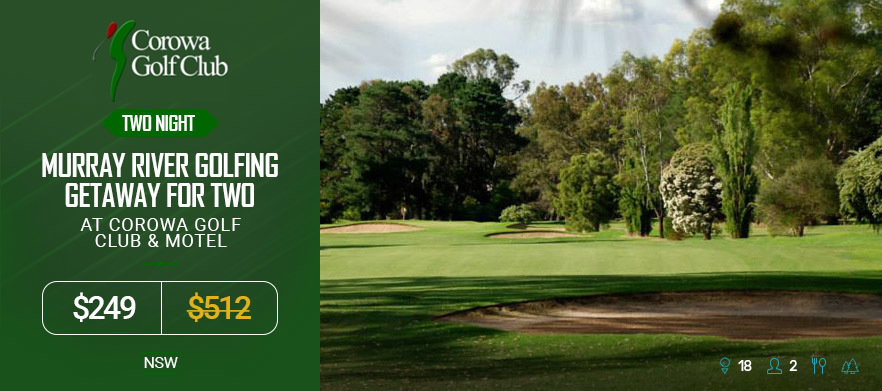 2 Nights Stay & Play for 2 at <em>Corowa Golf Club & Motel.</em> Play one of the <em>Top 3 Regional Pro-Am Courses.</em> Accommodation, Golf, Drinks & Meals. 