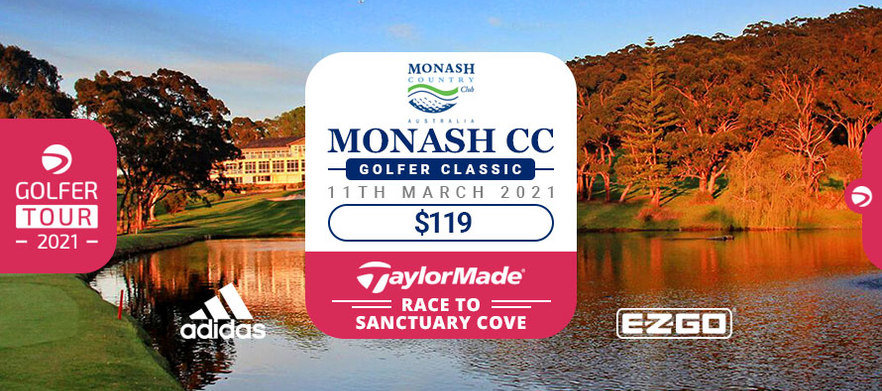 Monash CC Golfer Classic - Thursday 11th March 2021!