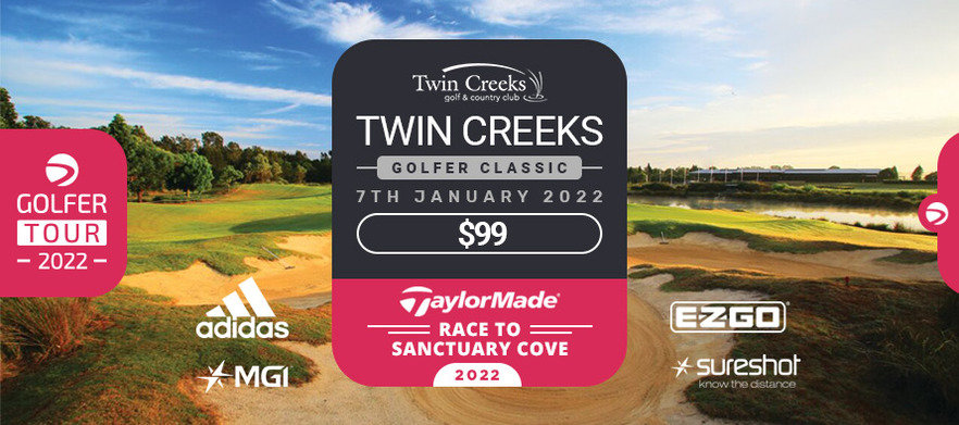 Twin Creeks Golfer Classic - Friday 7th January 2022