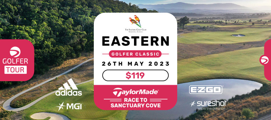 Eastern Golfer Classic Friday 26th May 2023.