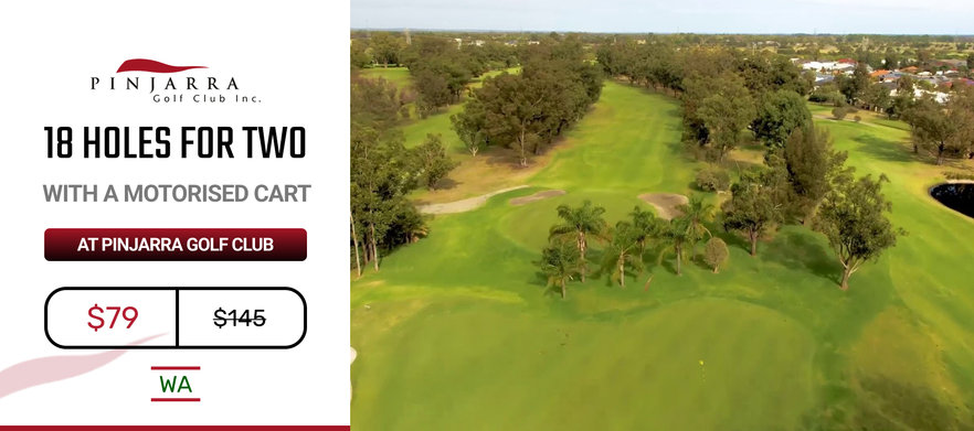 18 Holes for TWO in a motorised cart  <em> Pinjarra Golf Club! </em>