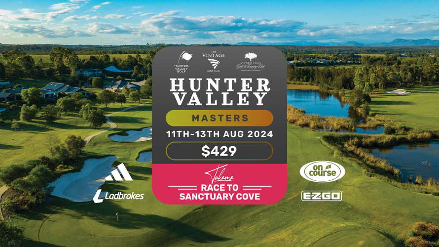 Play the 3 day Hunter Valley Golfer Masters Sun Tues 11th 13th