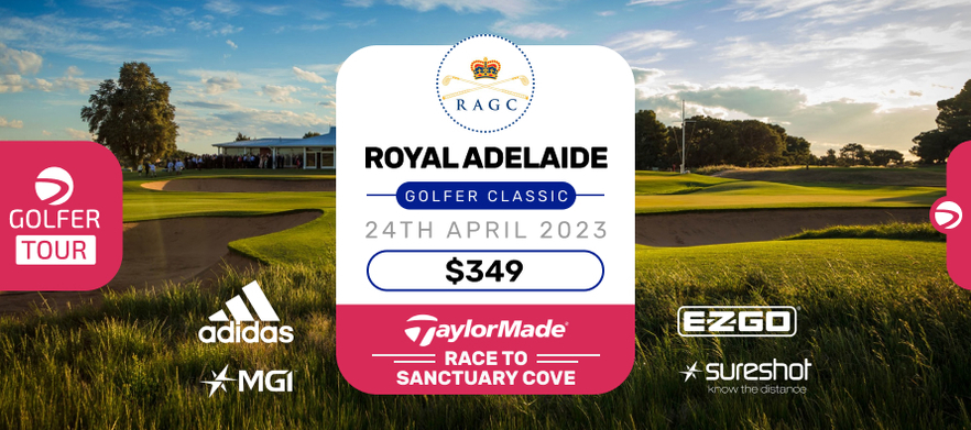 Royal Adelaide Golfer Classic Monday 29th April 2024