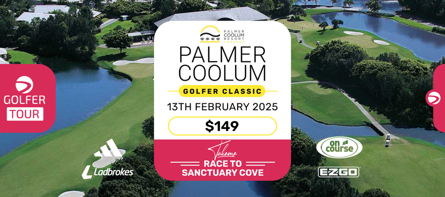Palmer Coolum Golfer Classic 13th February 2025