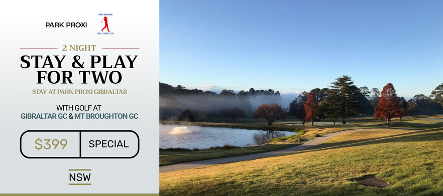 <em>Southern Highlands Golf Getaway!</em><b>Two Nights Golf Getaway for Two at the Award Winning Park Proxi Gibraltar Bowral Plus two games of Golf!</b>