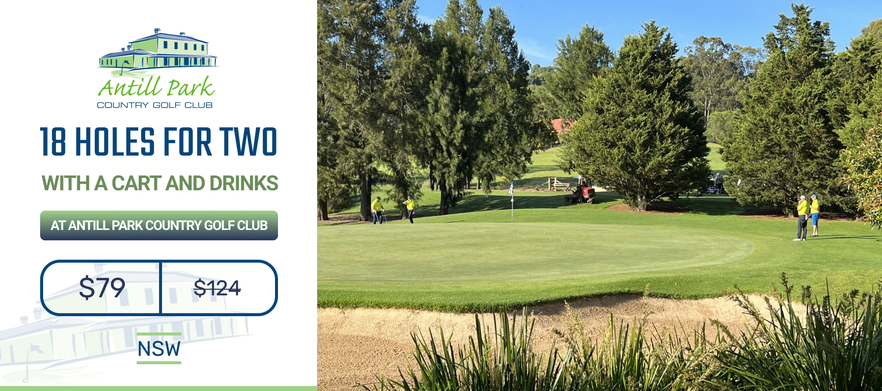 <em>Discover one of NSW's Hidden Gems!</em> 18 Holes for TWO with a Motorised Cart and Drinks at Antill Park Country Golf Club. <em>Grab this Special Today for just $79!</em>