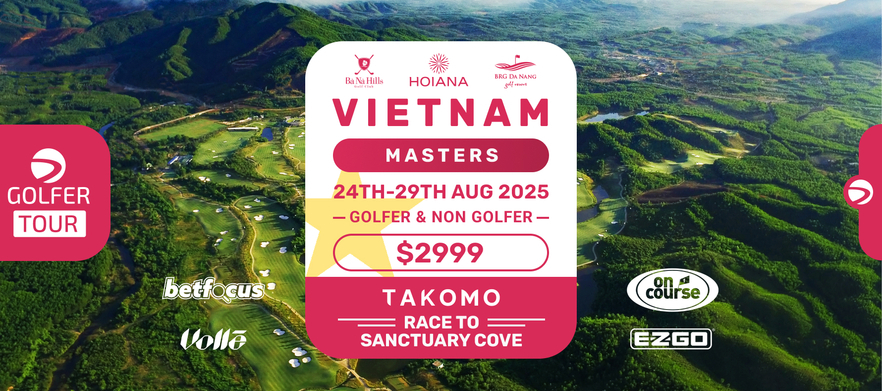 Vietnam Masters 24th Aug - 29th Aug 2025 (Golfer & Non-golfer)