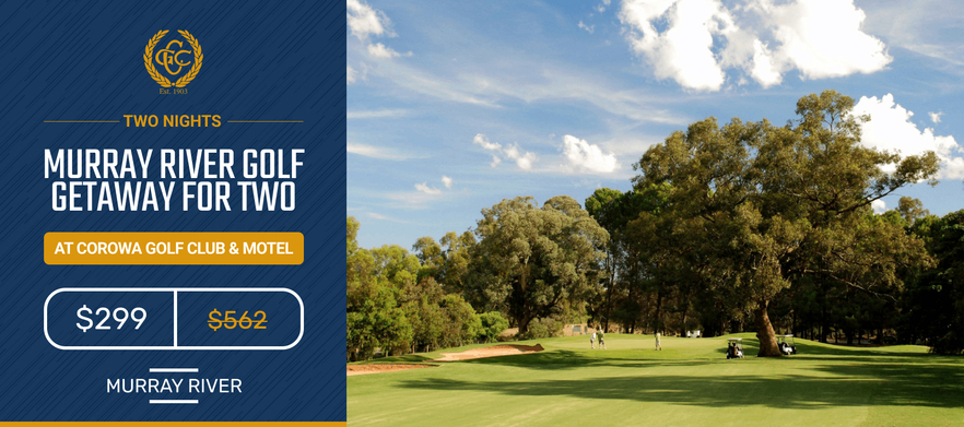 2 Nights Stay & Play for 2 at <em>Corowa Golf Club & Motel.</em> Play one of the <em>Top 3 Regional Pro-Am Courses.</em> Accommodation, Golf, Drinks & Meals. 