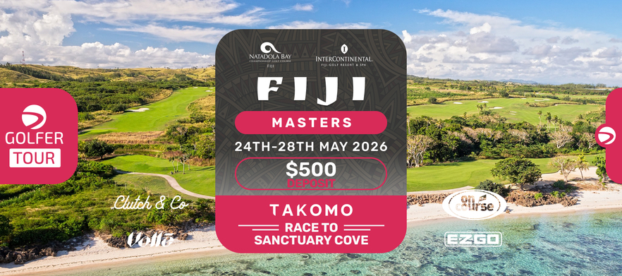 Fiji Masters 24th May - 28th May 2026 (Deposit)