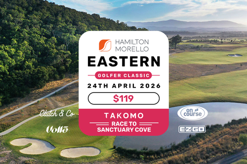 Hamilton Morello Eastern Golfer Classic 24th April 2026