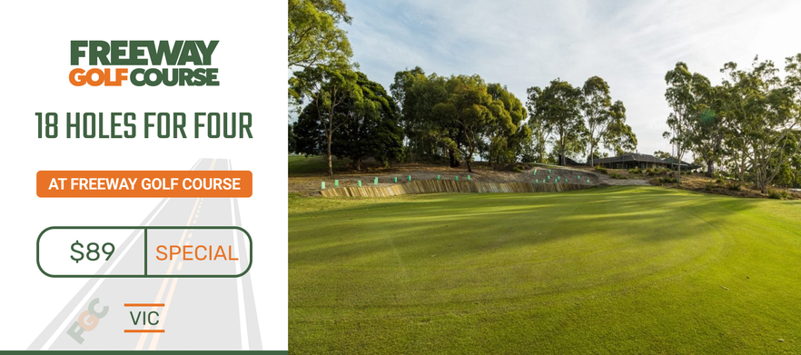 SUMMER DEAL <em>Freeway Golf Course Special!</em> 18 Holes for Four <em>Normally $166, this offer only $89!</em> 