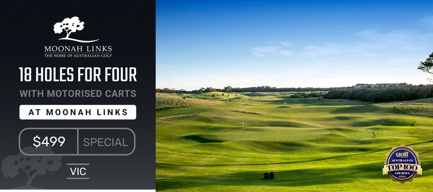 Play at the home of Australian golf! 18 Holes for FOUR at the <em>Stunning Moonah Links Golf Resort.</em> Includes motorised carts.