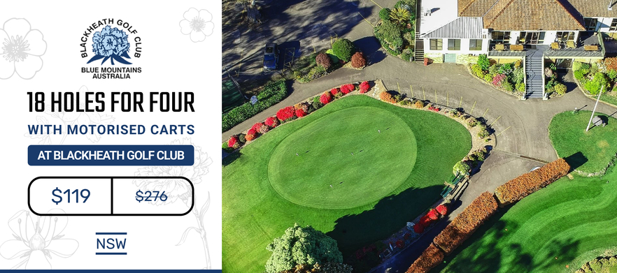 Play the Highest and Most Scenic Course in the Blue Mountains! At <em>Blackheath Golf Club:</em>  18 Holes for 4, with shared motorised golf carts. 