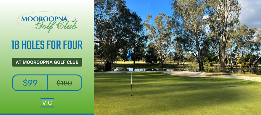 <em>Summer Special!</em> 18 holes for 4 at the beautiful Mooroopna Golf Club.