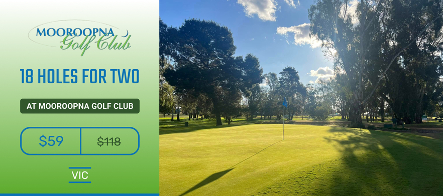 <em>Summer Special!</em> 18 holes for 2 at the beautiful Mooroopna Golf Club.