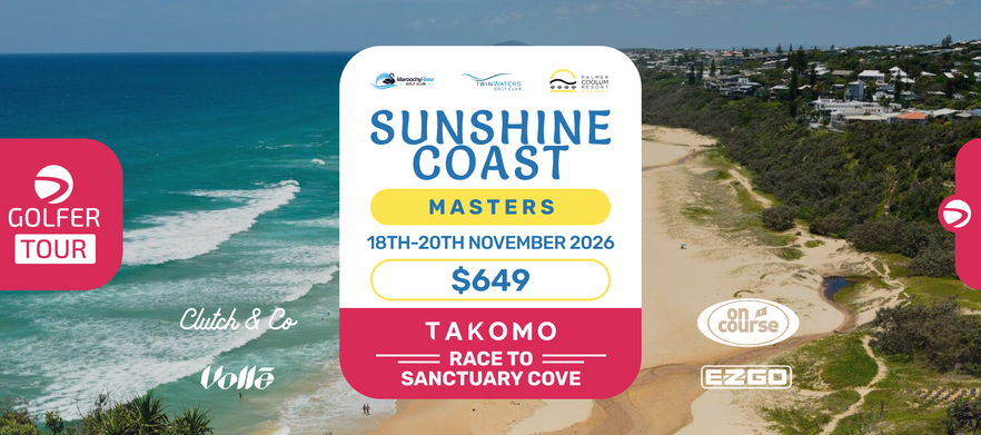 Sunshine Coast Masters 18th - 20th Nov 2026