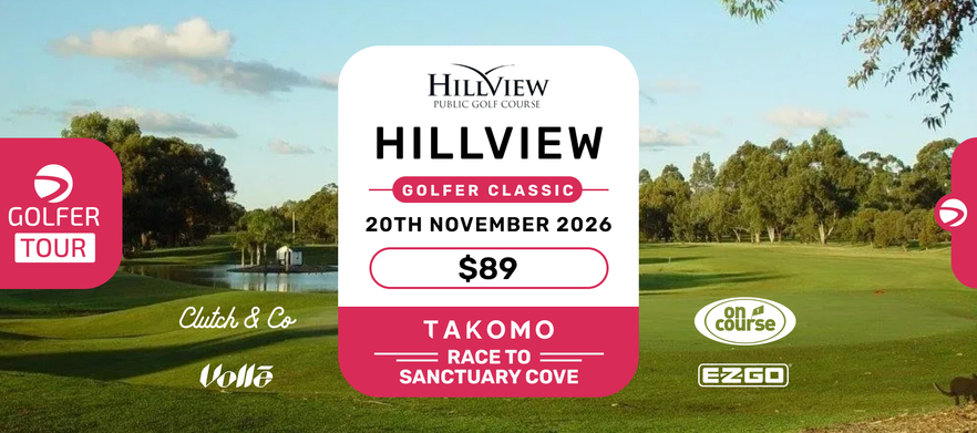 Hillview Golf Club Golfer Classic Friday 20th November 2026