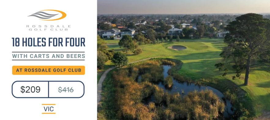 SUMMER DEAL  <em>Rossdale Golf Club</em> in Aspendale, "Melbourne's Friendliest Golf Club", for 18 holes for 4 people with a Motorised Cart and a Beer each at the club. 