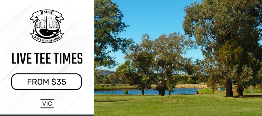 Tee Times | Bacchus Marsh Golf Club