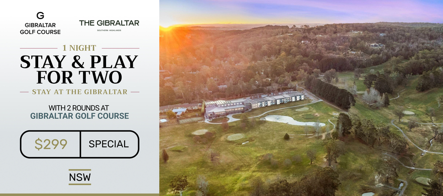 <em>Southern Highlands Golf Getaway!</em><b>One Night & Two Games of Golf for Two at The Gibraltar Bowral!</b>