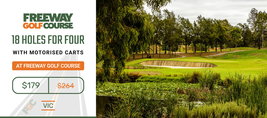 Autumn/Winter Special! <em>Freeway Golf Course! </em> 18 Holes for Four with shared Motorised Carts. <em>Normally $264, this offer only $179!</em> 