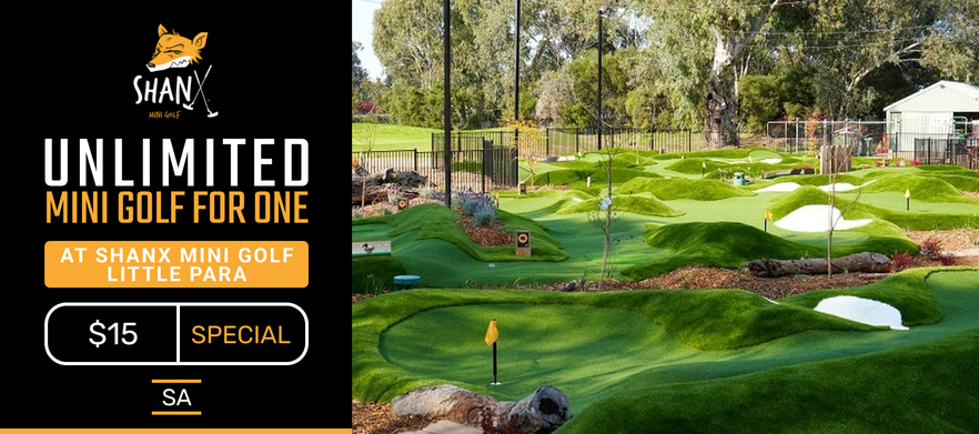 Play Adelaide's Hottest Putt Putt Under Lights. Unlimited day pass at Shanx - Little Para. Normally $20, This Offer $15
