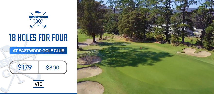 <em>Play one of Melbourne's Top Courses!</em> 18 holes for FOUR at the beautiful Eastwood Golf Club. <em>Normally $300, Today just $179!</em> 