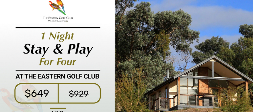 One Night Stay & Play for FOUR at the exclusive Eastern Golf Club with 1 round of golf each PLUS Continental breakfast