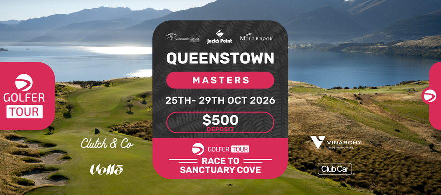 Queenstown Masters 25th-29th Oct 2026 (Deposit)
