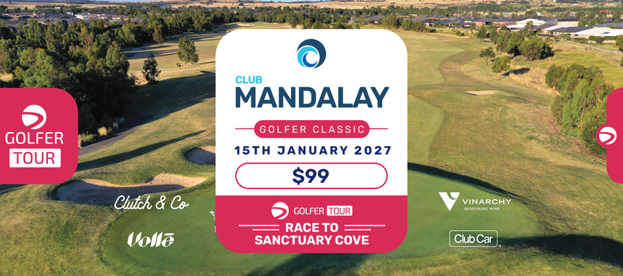 Club Mandalay Golfer Classic 15th January 2027
