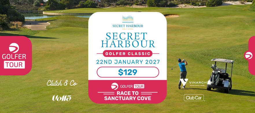 Secret Harbour Golfer Classic Friday 22nd January 2027