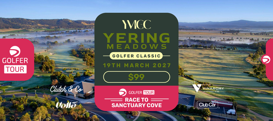Yering Meadows Golfer Classic 19th March 2027