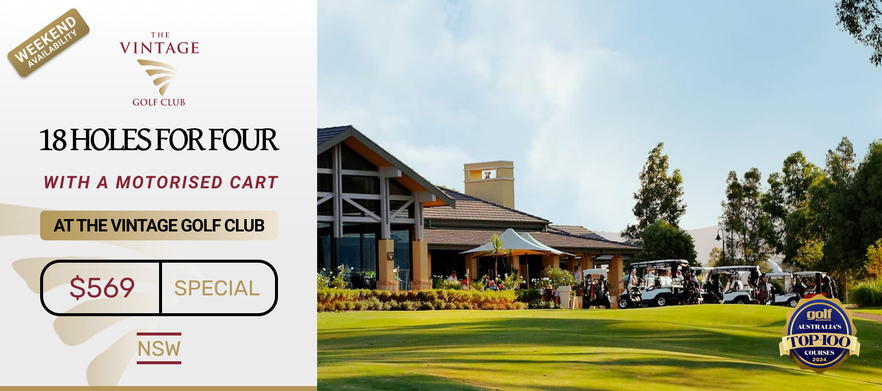 Golf for Four at the breathtaking The Vintage in the heart of the Hunter Valley. 18 holes for FOUR in Shared Motorised Carts. 